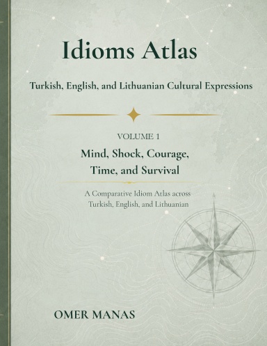 Idioms Atlas: Volume 1