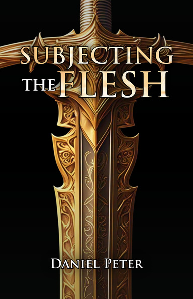 Subjecting the Flesh