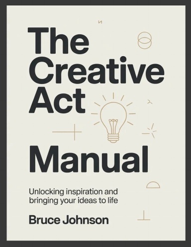 The Creative Act Manual