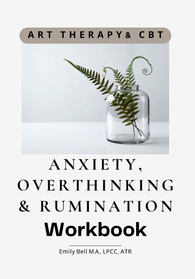 Anxiety, Overthinking, and Rumination Workbook