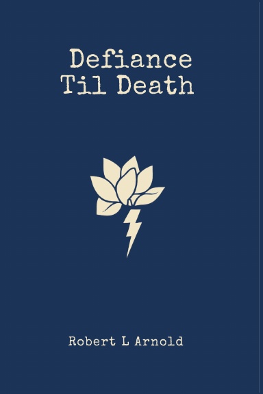 Defiance Til Death -Volume 1