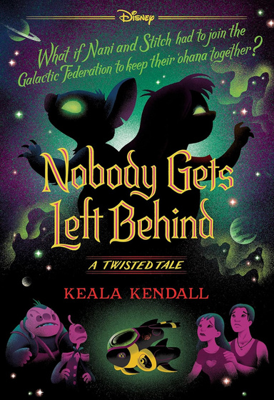 Nobody Gets Left Behind (Disney: A Twisted Tale #23)