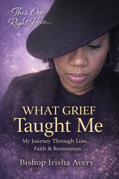 This One Wright Here….   WHAT GRIEF Taught Me