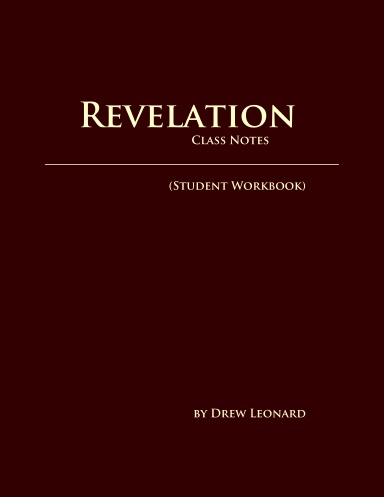 Revelation - Class Notes (STUDENT WORKBOOK)