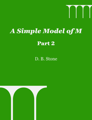 A Simple Model of M, Part 2