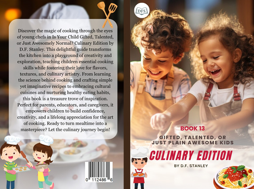 Is Your Child Gifted, Talented, or Just Awesomely Normal? Culinary Edition