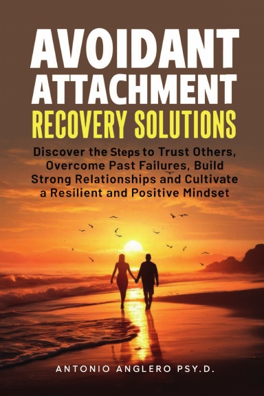 Avoidant Attachment Recovery Solutions