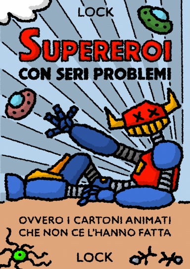 Supereroi con seri problemi