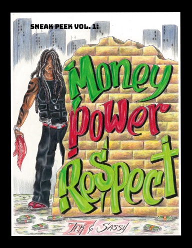 Sneak Peek Vol. 1: Money, Power & Respect