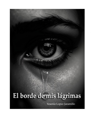 El borde de mis lágrimas