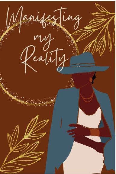 Manifesting My Reality