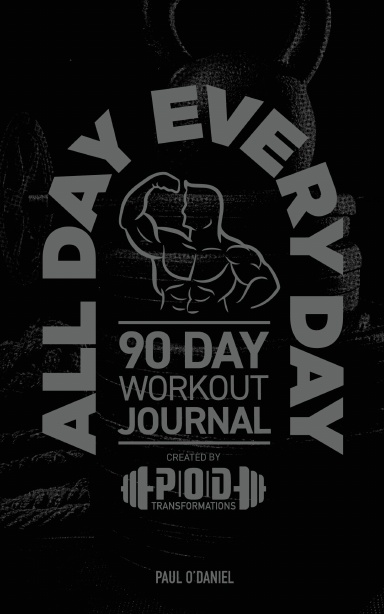 POD Transformations - 90 Day Workout Journal
