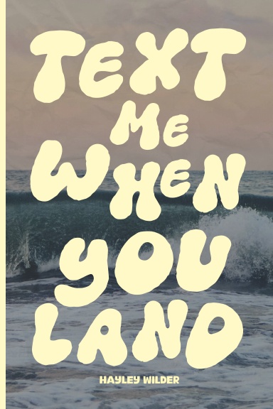 Text Me When You Land