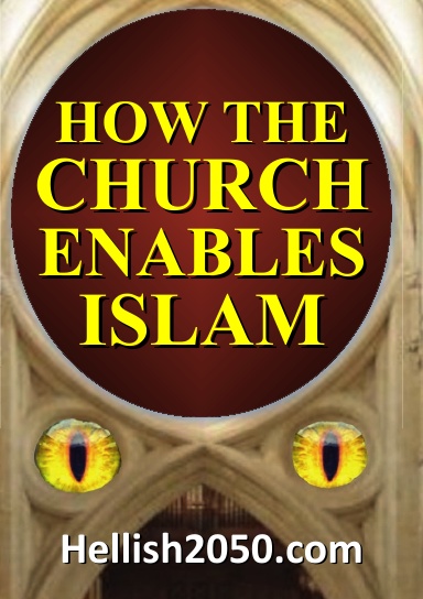 HOW THE CHURCH ENABLES ISLAM