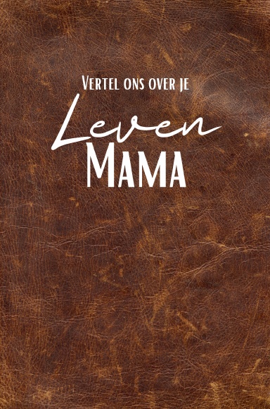 Life Story - Guided Journal - MOM - NL (Bruine Lederlook) -Hardcover