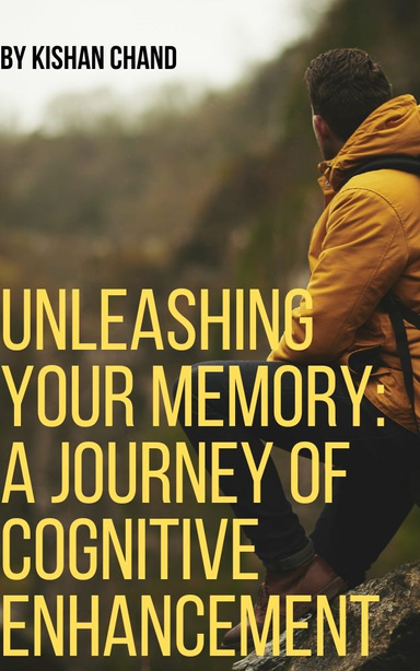 Unleashing Your Memory: A Journey of Cognitive Enhancement