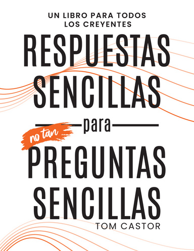 Respuestas Sencillas a Preguntas No Tan Sencillas - Ebook