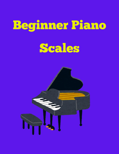 Beginner Piano Scales