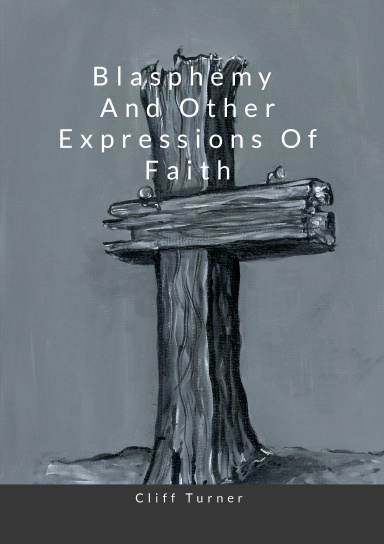 Blasphemy and Other Expressions of Faith
