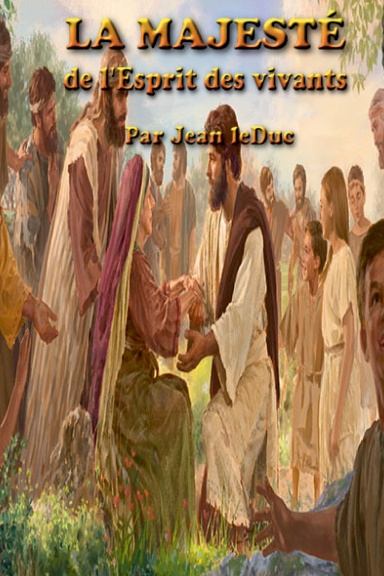 LA MAJESTÉ DE L’ESPRIT DES VIVANTS