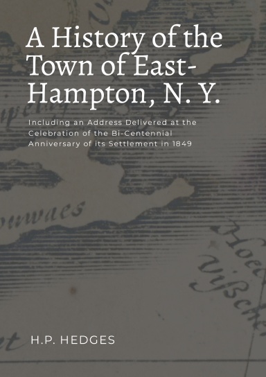 A History of the Town of East Hampton, N.Y.