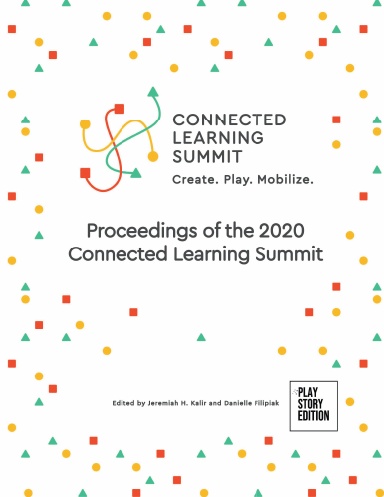 Proceedings of the 2020 Connected Learning Summit