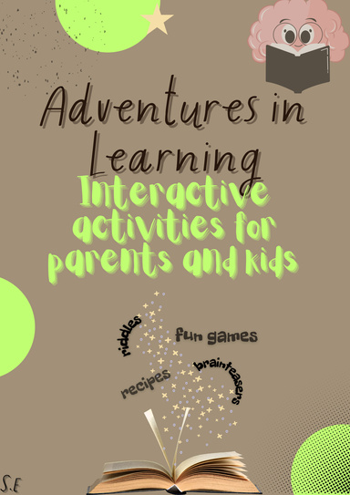 Adventures in Learning : Interactive activities for Parents and Kids