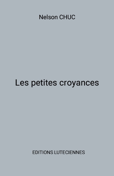 Les petites croyances