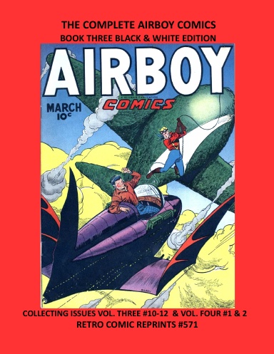 THE COMPLETE AIRBOY COMICS BOOK THREE BLACK & WHITE EDITION