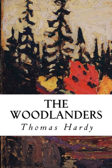 The Woodlanders Illustrated