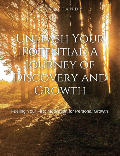 Fueling Your Fire: Motivation for Personal Growth