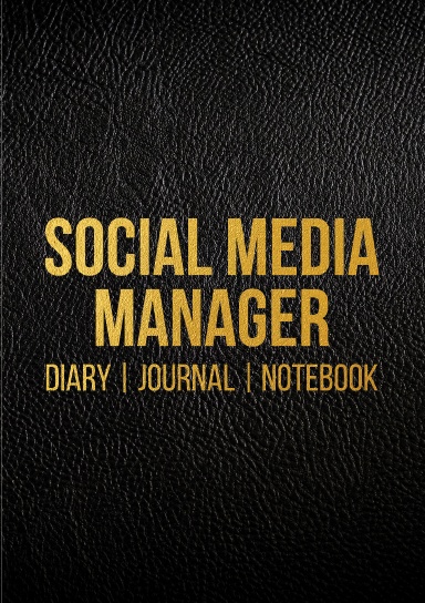 SOCIAL MEDIA MANAGER - Diary, Journal, Notebook