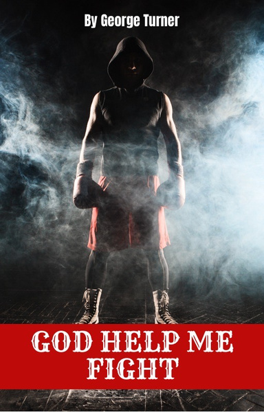 GOD HELP ME FIGHT