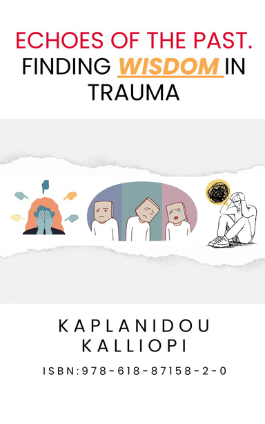 Echoes of the Past: Finding Wisdom in Trauma