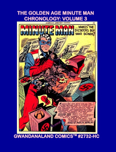 The Golden Age Minute Man Chronology: Volume 3 (HC)