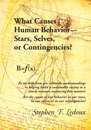 What Causes Human Behavior—Stars, Selves, or Contingencies?