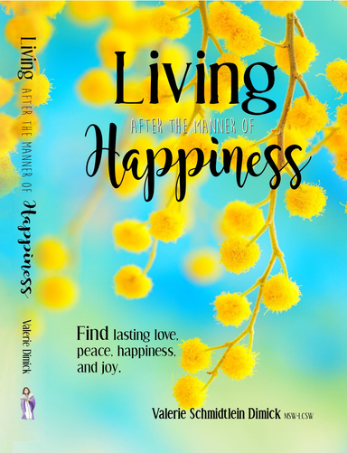 Living After the Manner of Happiness - Ebook