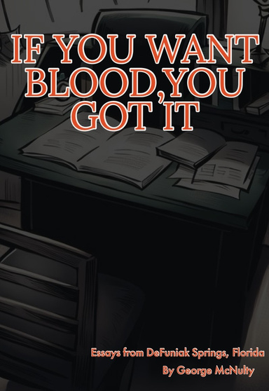 IF YOU WANT BLOOD, YOU GOT IT