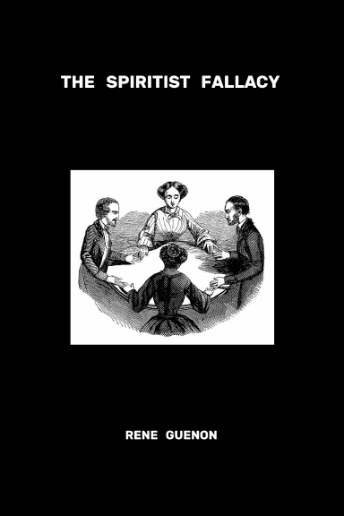 The Spiritist Fallacy