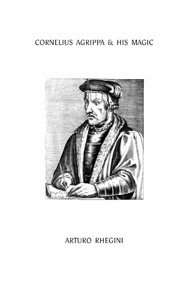 Cornelius Agrippa & His Magic