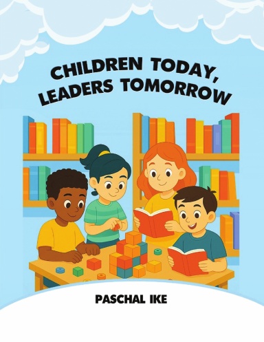 Children Today, Leaders Tomorrow