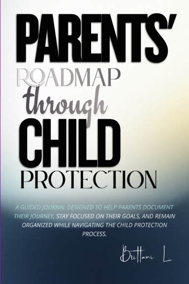 Parents' Roadmap through Child Protection