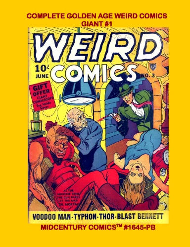 Complete Golden Age Weird Comics Giant #1 (PB)