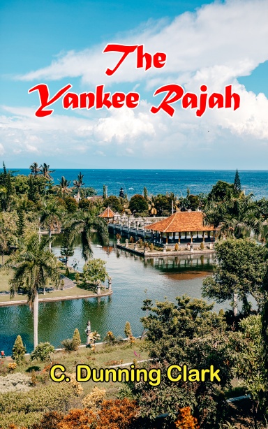 The Yankee Rajah, or The Fate  of the Black Shereef