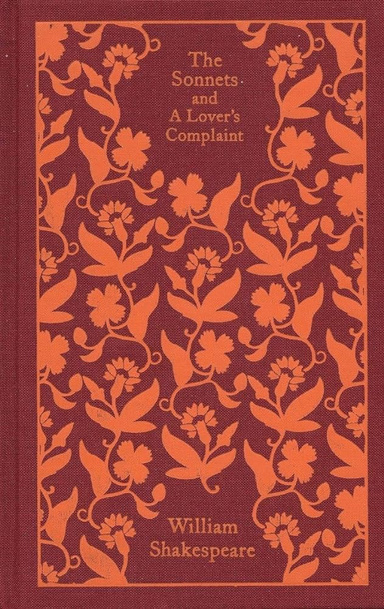 The Sonnets, A Lover's Complaint. William Shakespeare