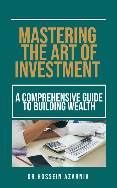 Mastering the Art of Investment