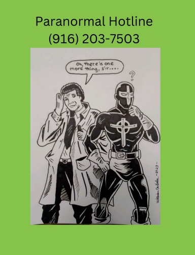Paranormal Hotline (916) 203-7503