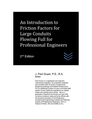 An Introduction to Friction Factors for Large Conduits Flowing Full for Professional Engineers