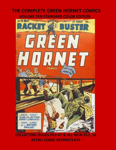 THE COMPLETE GREEN HORNET COMICS VOLUME TEN STANDARD COLOR EDITION