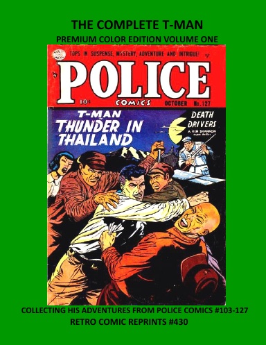 THE COMPLETE T-MAN PREMIUM COLOR EDITION VOLUME ONE
